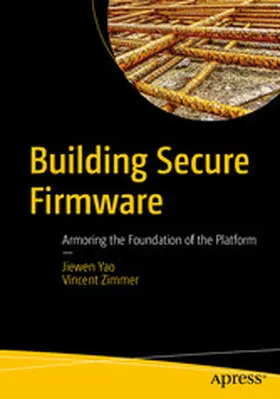 Yao / Zimmer | Building Secure Firmware | E-Book | www.sack.de