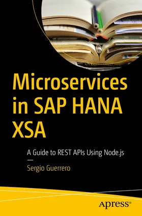 Guerrero | Microservices in SAP HANA XSA | E-Book | www.sack.de