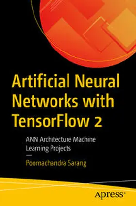 Sarang |  Artificial Neural Networks with TensorFlow 2 | eBook | Sack Fachmedien