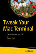 Platt |  Tweak Your Mac Terminal | eBook | Sack Fachmedien