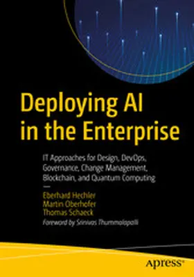 Hechler / Oberhofer / Schaeck |  Deploying AI in the Enterprise | eBook | Sack Fachmedien