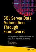 Bradshaw / Leonard |  SQL Server Data Automation Through Frameworks | Buch |  Sack Fachmedien