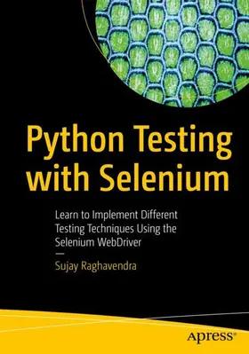 Raghavendra |  Python Testing with Selenium | Buch |  Sack Fachmedien