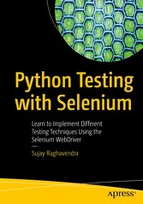 Raghavendra | Python Testing with Selenium | E-Book | www.sack.de