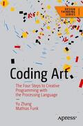 Zhang / Funk |  Coding Art | eBook | Sack Fachmedien