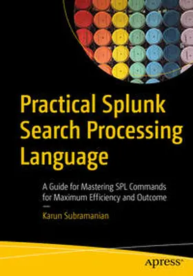 Subramanian | Practical Splunk Search Processing Language | E-Book | sack.de