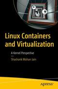 Jain |  Jain, S: Linux Containers and Virtualization | Buch |  Sack Fachmedien