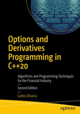 Oliveira |  Options and Derivatives Programming in C++20 | eBook | Sack Fachmedien