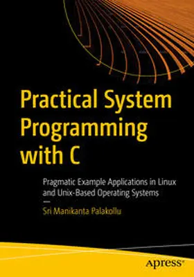Palakollu | Practical System Programming with C | E-Book | sack.de