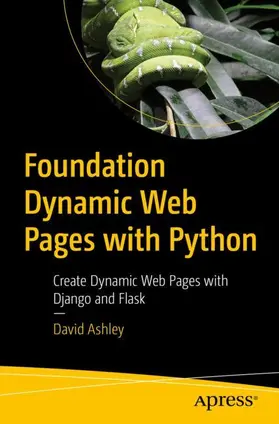 Ashley |  Foundation Dynamic Web Pages with Python | Buch |  Sack Fachmedien