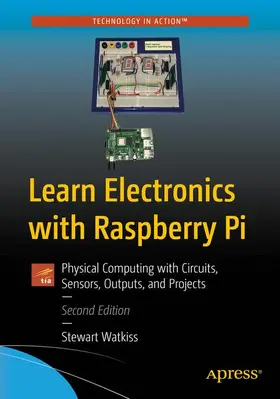Watkiss | Learn Electronics with Raspberry Pi | Buch | 978-1-4842-6347-1 | www.sack.de
