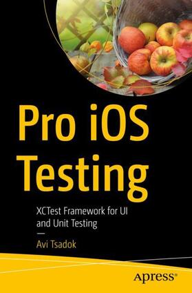 Tsadok | Pro iOS Testing | Buch | 978-1-4842-6381-5 | sack.de