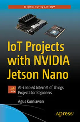 Kurniawan | IoT Projects with NVIDIA Jetson Nano | E-Book | www.sack.de