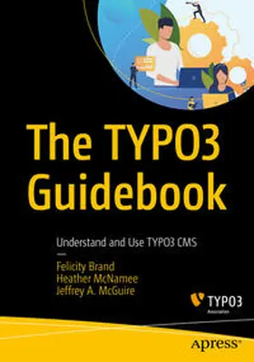 Brand / McNamee / McGuire | The TYPO3 Guidebook | E-Book | sack.de