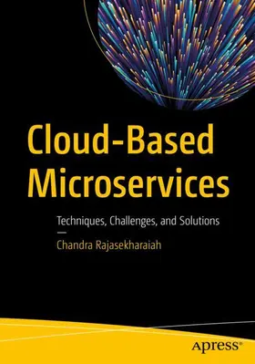 Rajasekharaiah |  Cloud-Based Microservices | Buch |  Sack Fachmedien