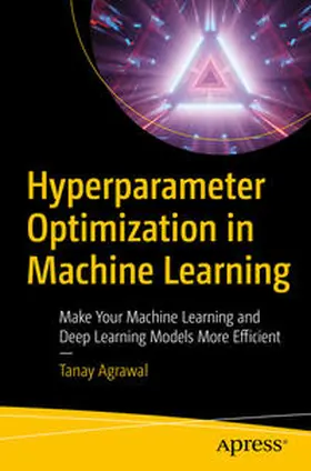 Agrawal | Hyperparameter Optimization in Machine Learning | E-Book | sack.de