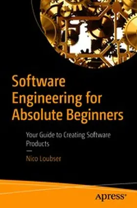 Loubser |  Software Engineering for Absolute Beginners | eBook | Sack Fachmedien