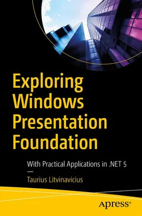 Litvinavicius |  Exploring Windows Presentation Foundation | Buch |  Sack Fachmedien
