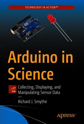 Smythe |  Arduino in Science | Buch |  Sack Fachmedien