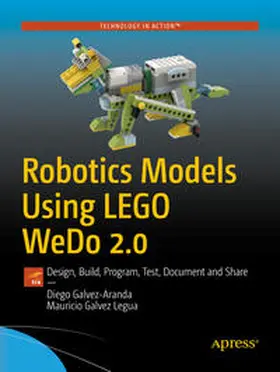 Galvez-Aranda / Galvez Legua |  Robotics Models Using LEGO WeDo 2.0 | eBook | Sack Fachmedien