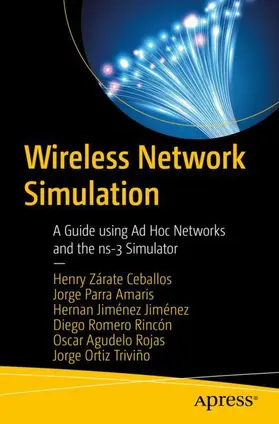 Zárate Ceballos / Parra Amaris / Jiménez Jiménez | Wireless Network Simulation | Buch | 978-1-4842-6848-3 | www.sack.de