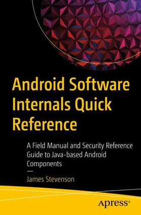 Stevenson |  Android Software Internals Quick Reference | Buch |  Sack Fachmedien