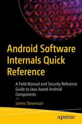 Stevenson | Android Software Internals Quick Reference | E-Book | sack.de