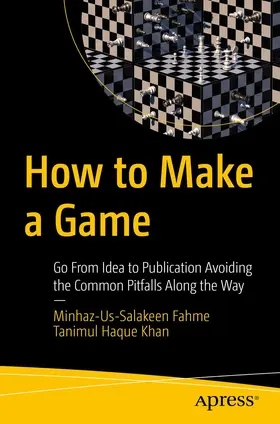 Khan / Fahme |  How to Make a Game | Buch |  Sack Fachmedien