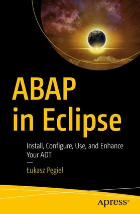 Pegiel / Pegiel |  ABAP in Eclipse | Buch |  Sack Fachmedien