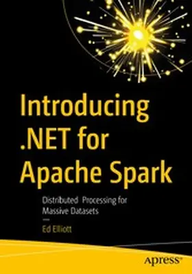 Elliott | Introducing .NET for Apache Spark | E-Book | www.sack.de