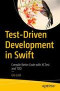 Lodi |  Test-Driven Development in Swift | Buch |  Sack Fachmedien