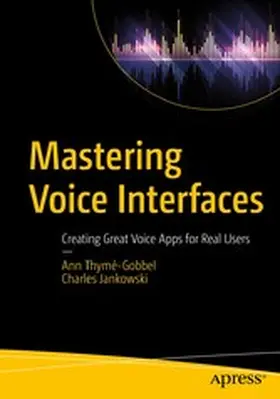 Thymé-Gobbel / Jankowski | Mastering Voice Interfaces | E-Book | www.sack.de