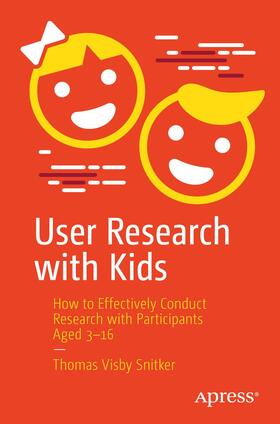 Snitker | User Research with Kids | Buch | 978-1-4842-7070-7 | sack.de