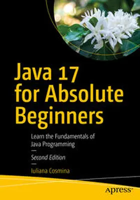 Cosmina |  Java 17 for Absolute Beginners | eBook | Sack Fachmedien
