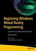 Ong / Siddaraju |  Beginning Windows Mixed Reality Programming | Buch |  Sack Fachmedien