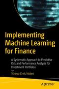 Nokeri |  Implementing Machine Learning for Finance | Buch |  Sack Fachmedien