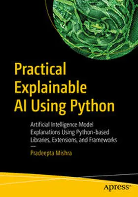Mishra | Practical Explainable AI Using Python | E-Book | sack.de