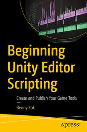 Kok | Beginning Unity Editor Scripting | E-Book | sack.de