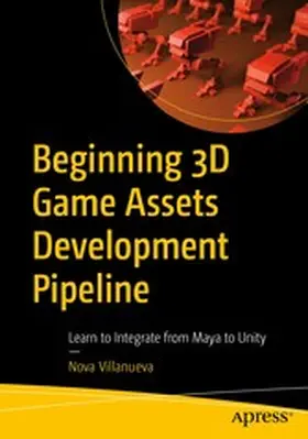 Villanueva | Beginning 3D Game Assets Development Pipeline | E-Book | www.sack.de
