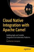Camposo |  Cloud Native Integration with Apache Camel | Buch |  Sack Fachmedien