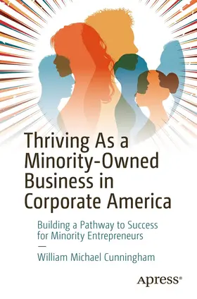Cunningham | Thriving As a Minority-Owned Business in Corporate America | E-Book | www.sack.de