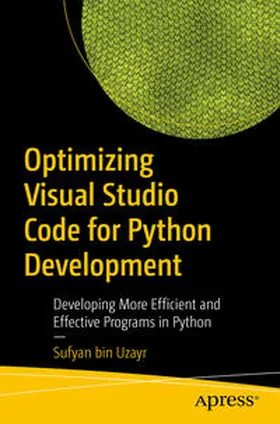 bin Uzayr | Optimizing Visual Studio Code for Python Development | E-Book | sack.de