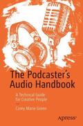 Green |  The Podcaster's Audio Handbook | Buch |  Sack Fachmedien