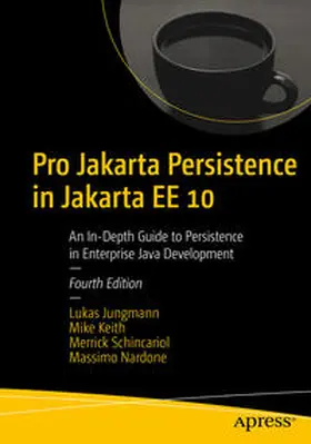 Jungmann / Keith / Schincariol | Pro Jakarta Persistence in Jakarta EE 10 | E-Book | sack.de