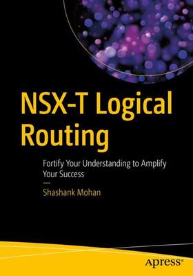 Mohan | Nsx-T Logical Routing | Buch | 978-1-4842-7457-6 | sack.de
