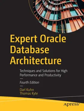 Kyte / Kuhn |  Expert Oracle Database Architecture | Buch |  Sack Fachmedien