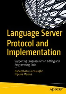 Gunasinghe / Marcus | Language Server Protocol and Implementation | E-Book | www.sack.de