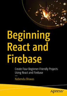 Biswas | Beginning React and Firebase | E-Book | sack.de