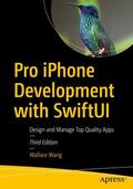 Wang |  Pro iPhone Development with SwiftUI | eBook | Sack Fachmedien
