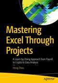 Zhou |  Mastering Excel Through Projects | Buch |  Sack Fachmedien
